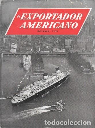 Coleccionismo de revistas y peri&oacute;dicos: REVISTA EL EXPORTADOR AMERICANO - OCTUBRE 1950 - VOL 147 N&ordm; 4 - A-REV-3089