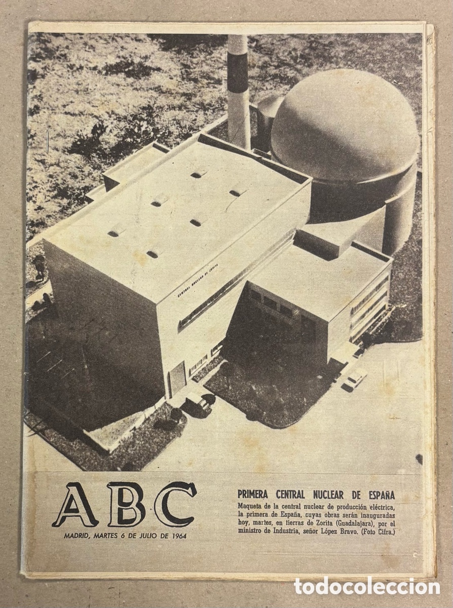 Coleccionismo de revistas y peri&oacute;dicos: ABC (6 DE JULIO DE 1964). ZORITA: PRIMERA CENTRAL NUCLEAR DE ESPA&Ntilde;A,&hellip;