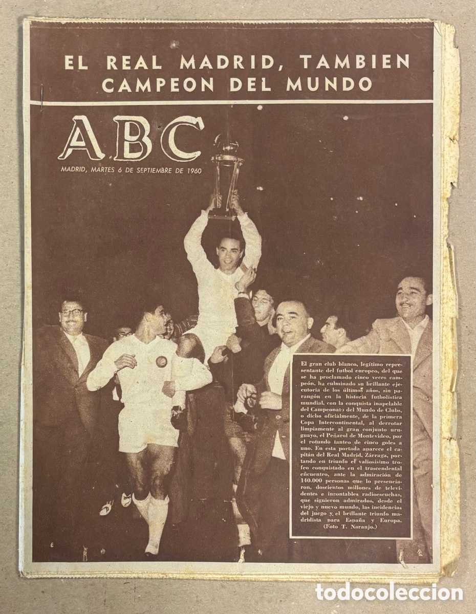 Coleccionismo de revistas y peri&oacute;dicos: ABC (6 DE SEPTIEMBRE DE 1960). EL REAL MADRID CAMPE&Oacute;N DEL MUNDO CONTRA PE&Ntilde;AROL,&hellip;