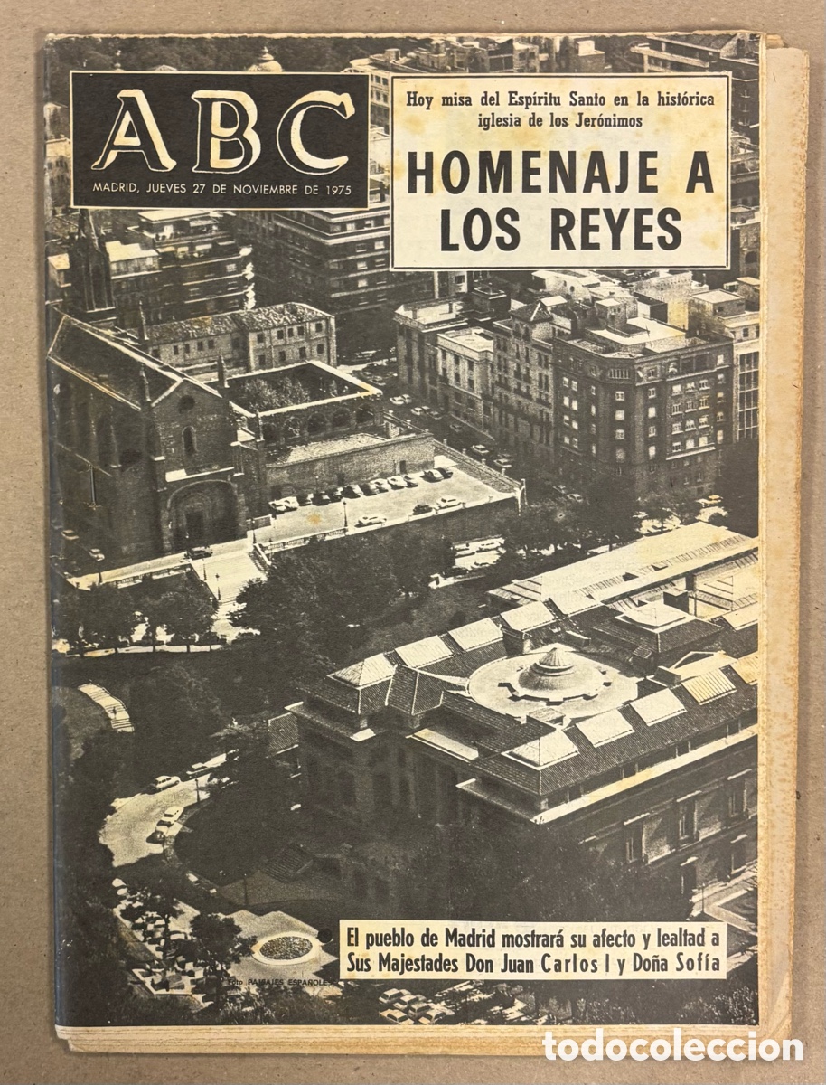 Coleccionismo de revistas y peri&oacute;dicos: ABC (27 DE NOVIEMBRE DE 1975). HOMENAJE A LOS REYES (MUERTE FRANCO),&hellip;