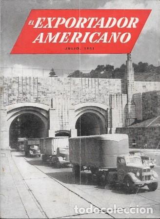 Coleccionismo de revistas y peri&oacute;dicos: REVISTA EL EXPORTADOR AMERICANO - JULIO 1951 - VOL 149 N&ordm; 1 - A-REV-3093
