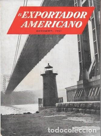 Coleccionismo de revistas y peri&oacute;dicos: REVISTA EL EXPORTADOR AMERICANO -AGOSTO 1951 - VOL 149 N&ordm; 5 - A-REV-3095