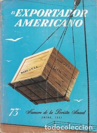 Coleccionismo de revistas y peri&oacute;dicos: REVISTA EL EXPORTADOR AMERICANO 73&ordm; NUMERO E LA REVISTA ANUAL ENERO 1951 - A-REV-3096