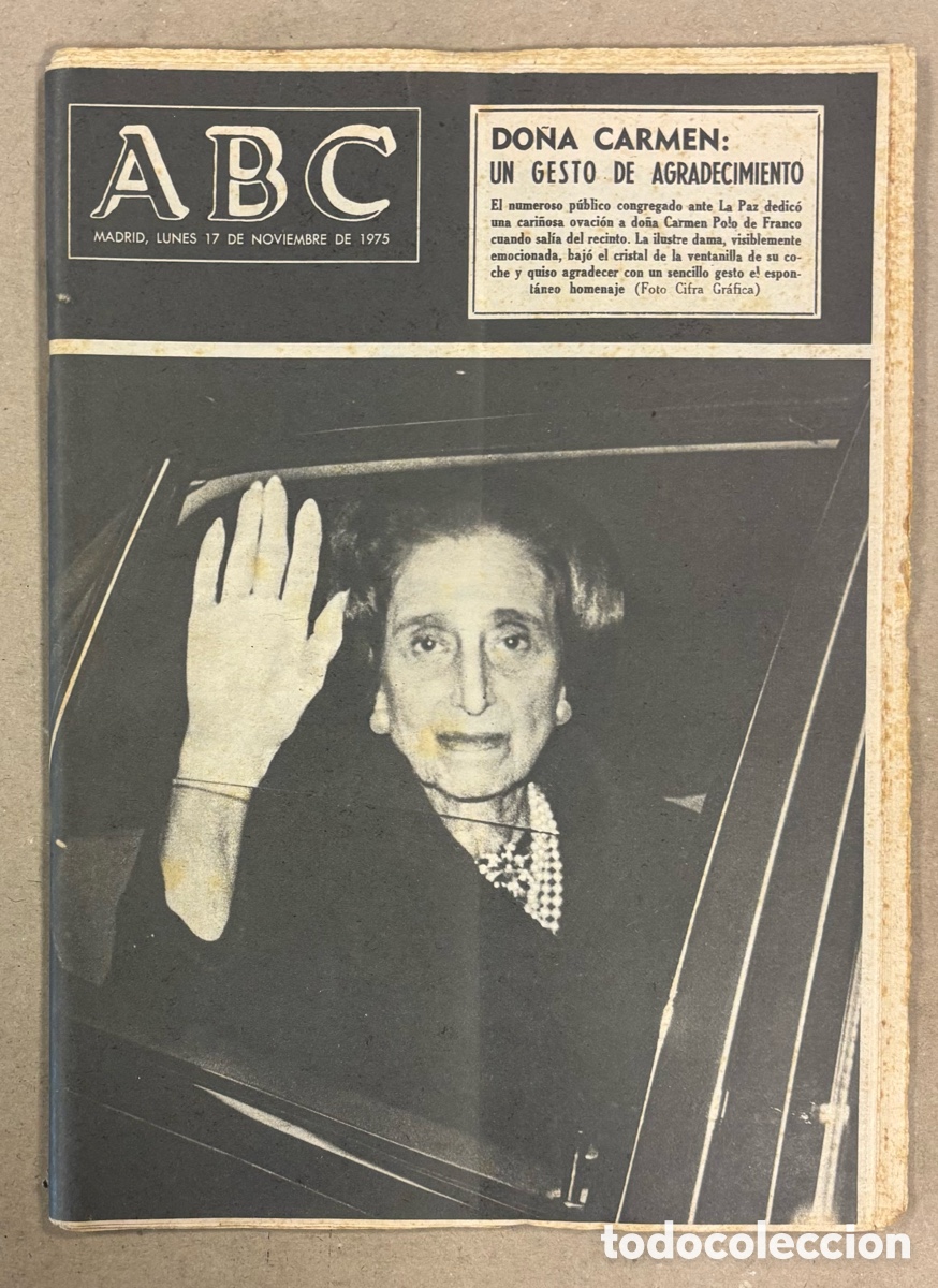 Coleccionismo de revistas y peri&oacute;dicos: ABC (17 DE NOVIEMBRE DE 1975). LA ENFERMEDAD DE FRANCO, DO&Ntilde;A CARMEN: UN GESTO DE AGRADECIMIENTO
