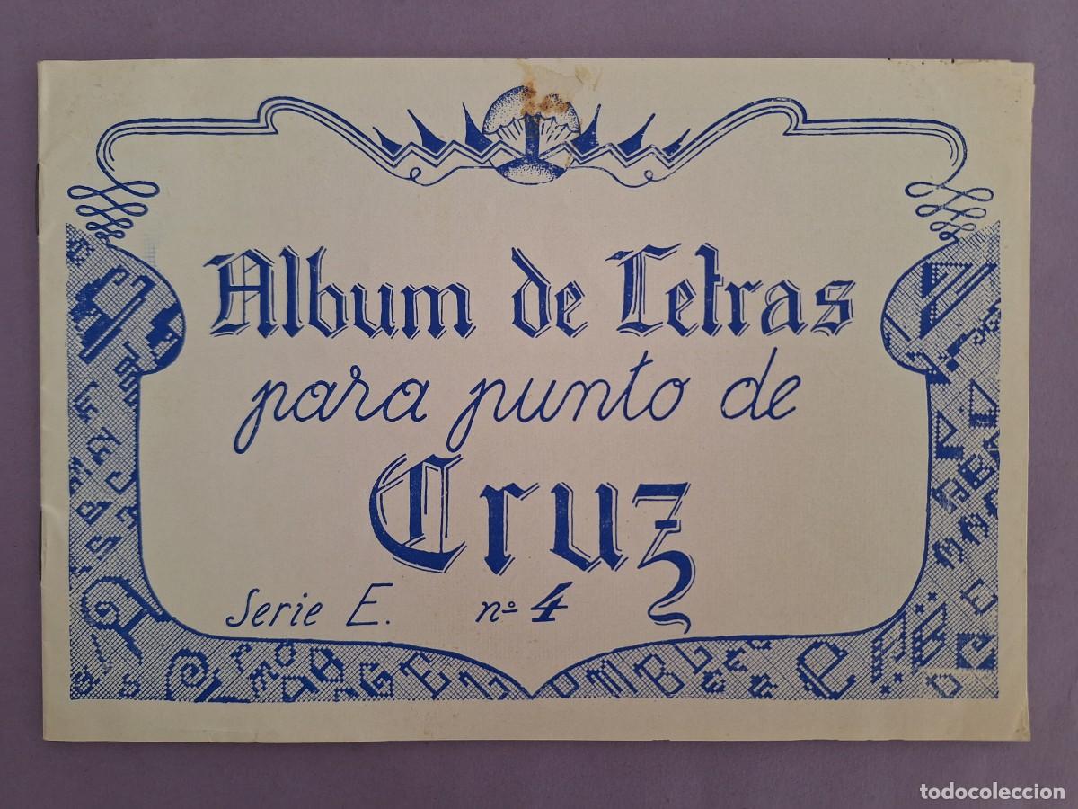 Coleccionismo de revistas y peri&oacute;dicos: REVISTA LABORES ALBUM DE LETRAS PARA PUNTO DE CRUZ SERIE E N&ordm; 4 EDICIONES REALCE VALENCIA 1958