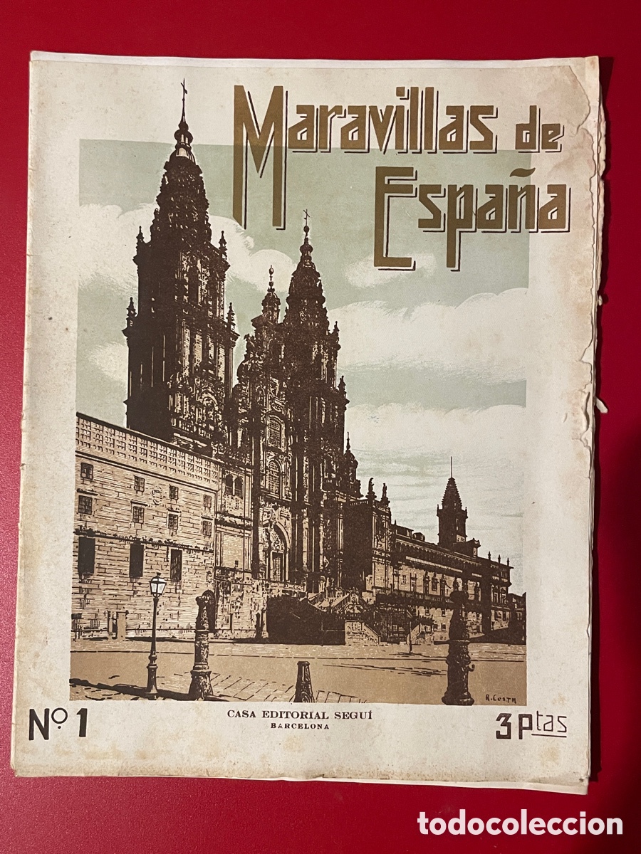 Coleccionismo de revistas y peri&oacute;dicos: N. 1 Maravillas de Espa&ntilde;a. Casa e editorial segu&iacute;. A&ntilde;os 20-30. L&aacute;mina catedral de Santiago