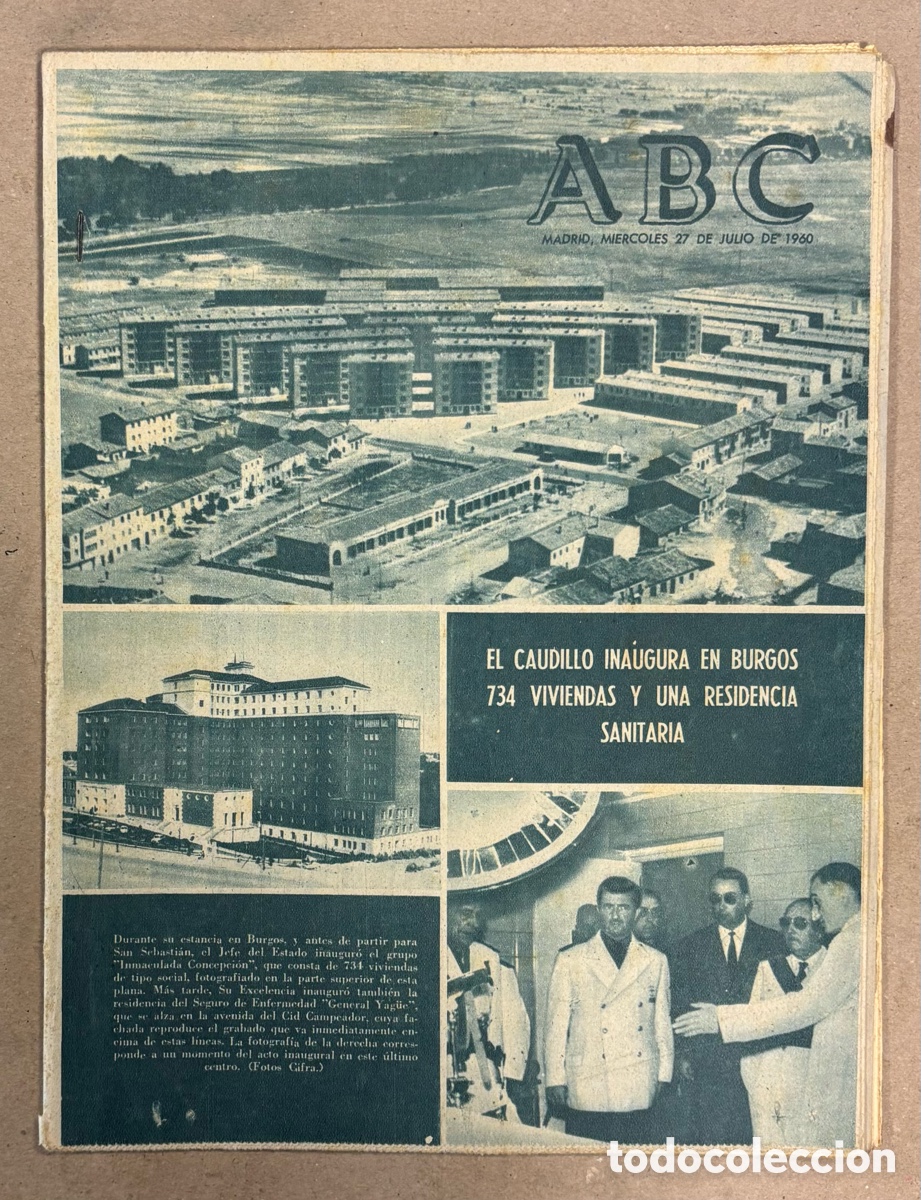 Coleccionismo de revistas y peri&oacute;dicos: ABC (27 DE JULIO DE 1960). EL CAUDILLO INAUGURA EN BURGOS VIVIENDAS Y UNA RESIDENCIA SANITARIA,.