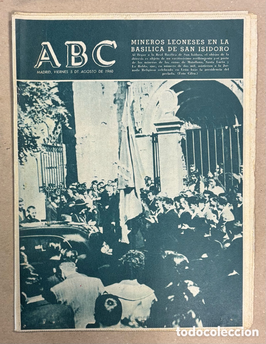 Coleccionismo de revistas y peri&oacute;dicos: ABC (5 DE AGOSTO DE 1960). MINEROS LEONESES EN LA BAS&Iacute;LICA DE SAN ISIDORO,&hellip;