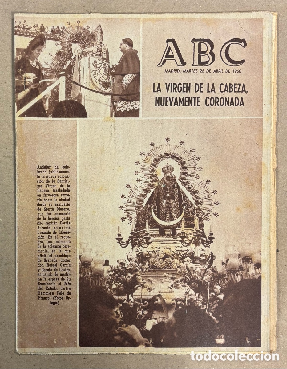 Coleccionismo de revistas y peri&oacute;dicos: ABC (26 DE ABRIL DE 1960). LA VIRGEN DE LA CABEZA NUEVAMENTE CORONADA EN AND&Uacute;JAR,&hellip;