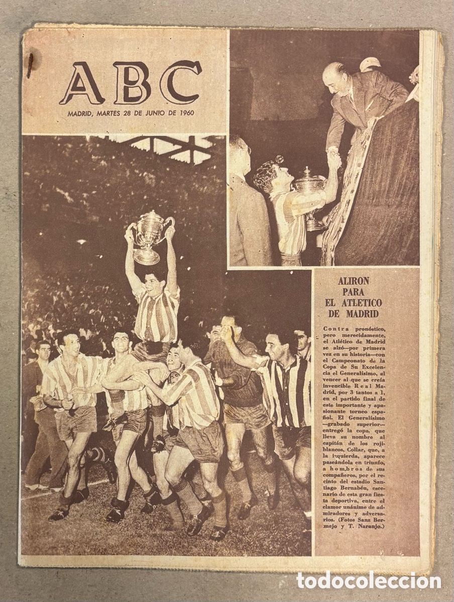 Coleccionismo de revistas y peri&oacute;dicos: ABC (28 DE JUNIO DE 1960). ALIRON PARA EL ATL&Eacute;TICO MADRID CAMPE&Oacute;N DE SU PRIMERA COPA DEL GENERALISIM