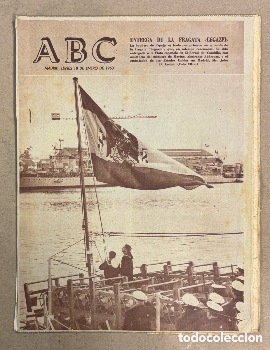 Coleccionismo de revistas y peri&oacute;dicos: ABC (18 DE ENERO DE 1960). ENTREGA DE LA FRAGATA LEGAZPI ASTILLEROS DE FERROL DEL CAUDILLO,&hellip;
