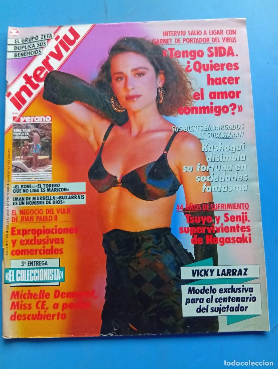 Coleccionismo de revistas y peri&oacute;dicos: INTERVI&Uacute;. A&Ntilde;O 12. N&ordm; 693. AGOSTO. 1989. VICKY LARRAZ. ESPA&Ntilde;A ES UN POLVOR&Iacute;N FORESTAL. EL NE.. LEER