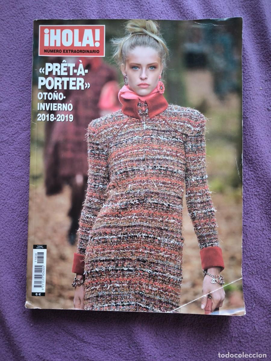 Coleccionismo de revistas y peri&oacute;dicos: Revista &iexcl;Hola! Extra Pr&ecirc;t-&Agrave;-Porter Oto&ntilde;o-Invierno 2018-2019 &ndash; Chanel, Dior, Valentino Y Alta Costura