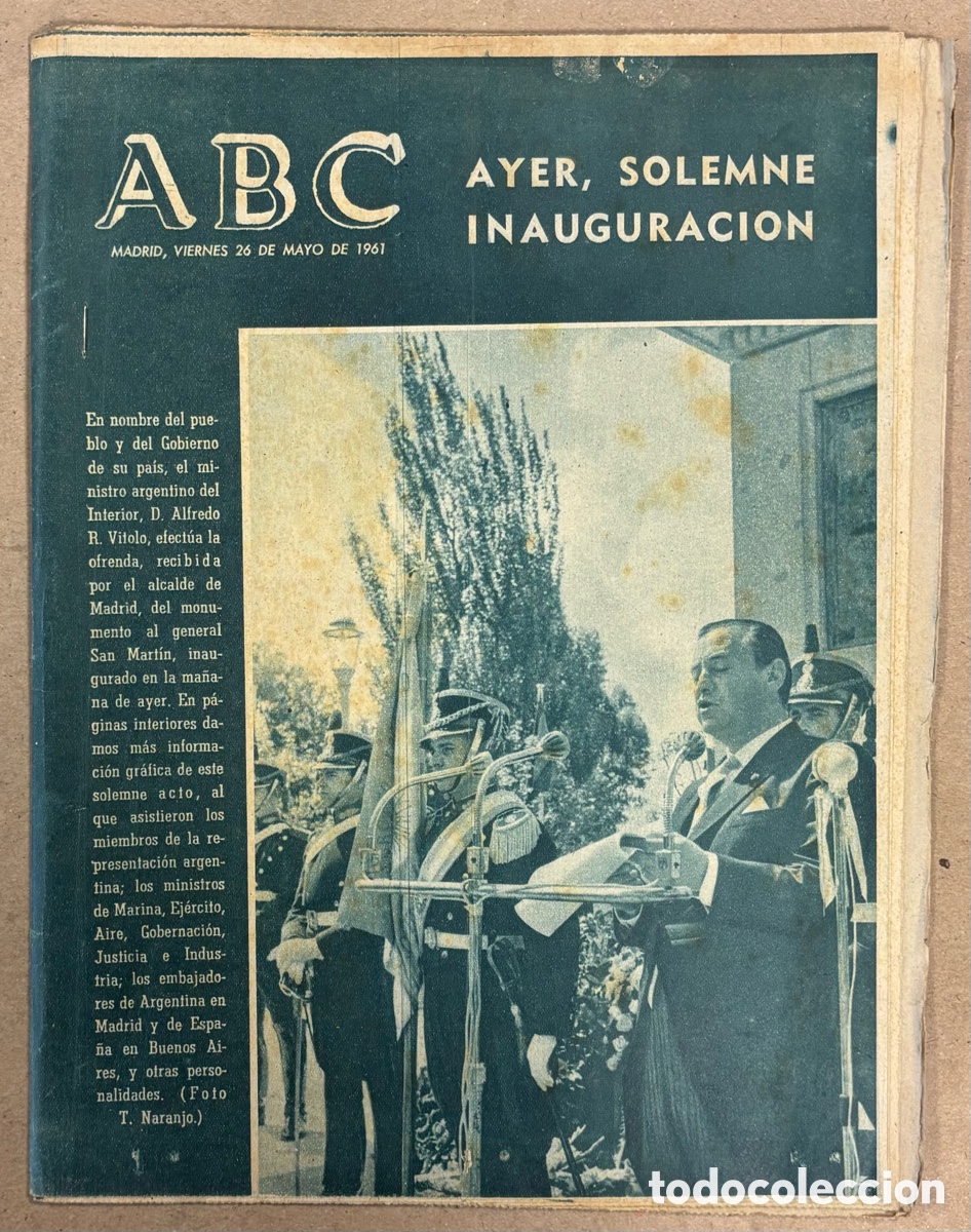 Coleccionismo de revistas y peri&oacute;dicos: ABC (26 DE MAYO DE 1961). SOLEMNE INAUGURACI&Oacute;N MONUMENTO AL GENERAL SAN MART&Iacute;N,&hellip;