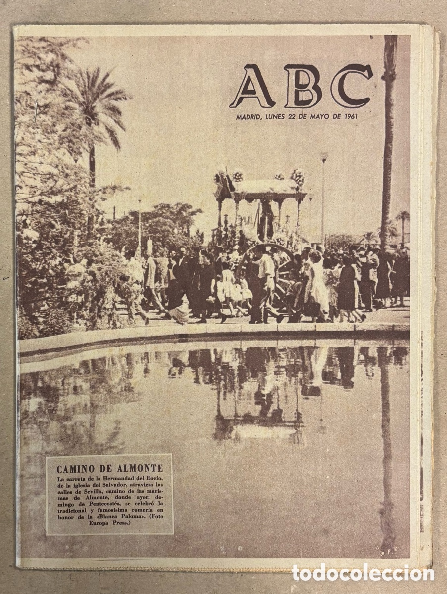 Coleccionismo de revistas y peri&oacute;dicos: ABC (22 DE MAYO DE 1961). LA CARRETA DE LA HERMANDAD DEL ROC&Iacute;O DE LA IGLESIA DEL SALVADOR CAMINO DE