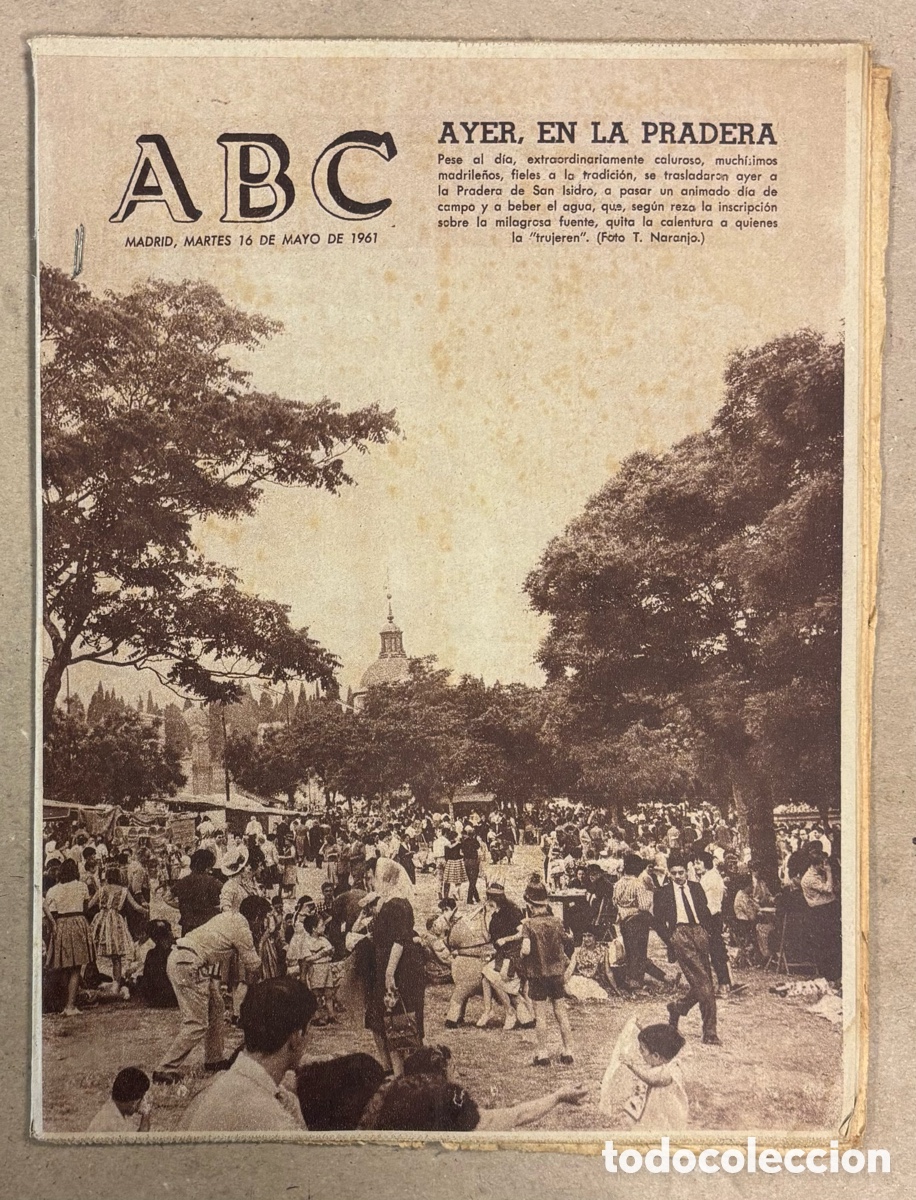 Coleccionismo de revistas y peri&oacute;dicos: ABC (16 DE MAYO DE 1961). LA PRADERA DE SAN ISIDRO,&hellip;