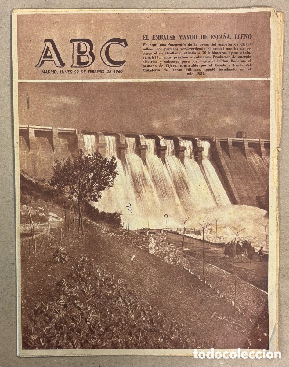 Coleccionismo de revistas y peri&oacute;dicos: ABC (22 DE FEBRERO DE 1960). EMBALSE DE CIJARA EL EMBALSE MAYOR DE ESPA&Ntilde;A LLENO,&hellip;