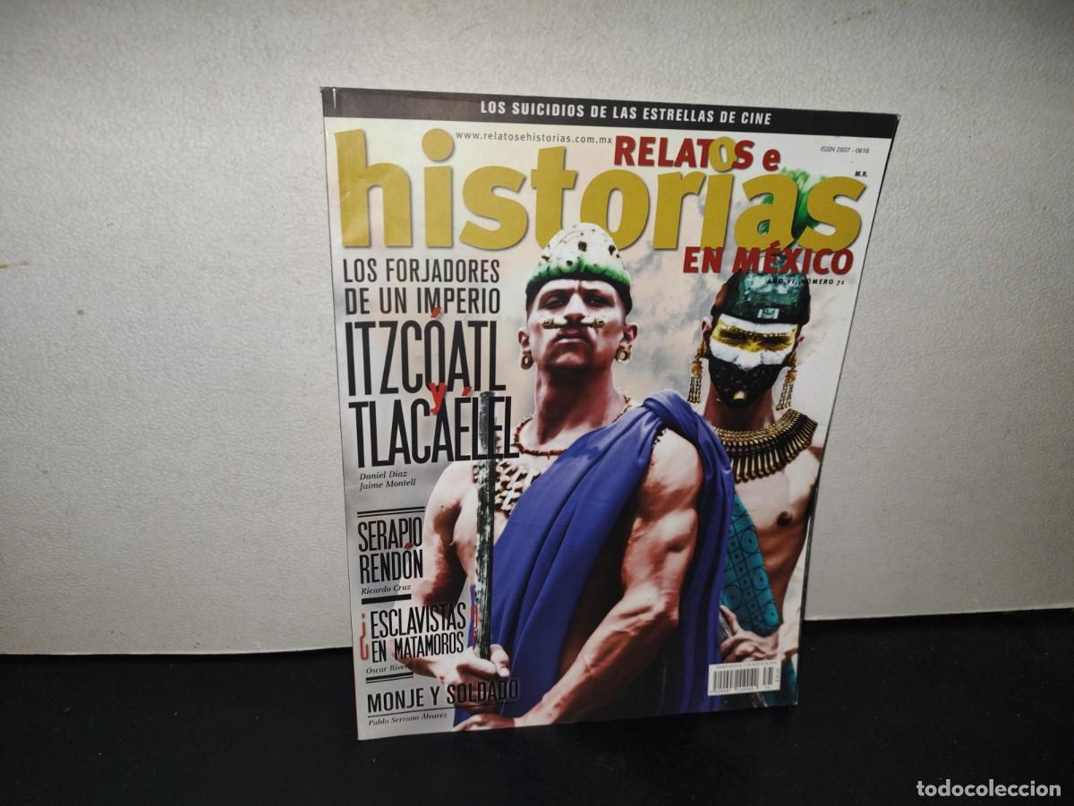 Coleccionismo de revistas y peri&oacute;dicos: 200- Relatos E Historias En M&eacute;xco. &iquest;Esclavistas En Matamoros? A&ntilde;o Vi, N&uacute;m 71, Julio De 2014