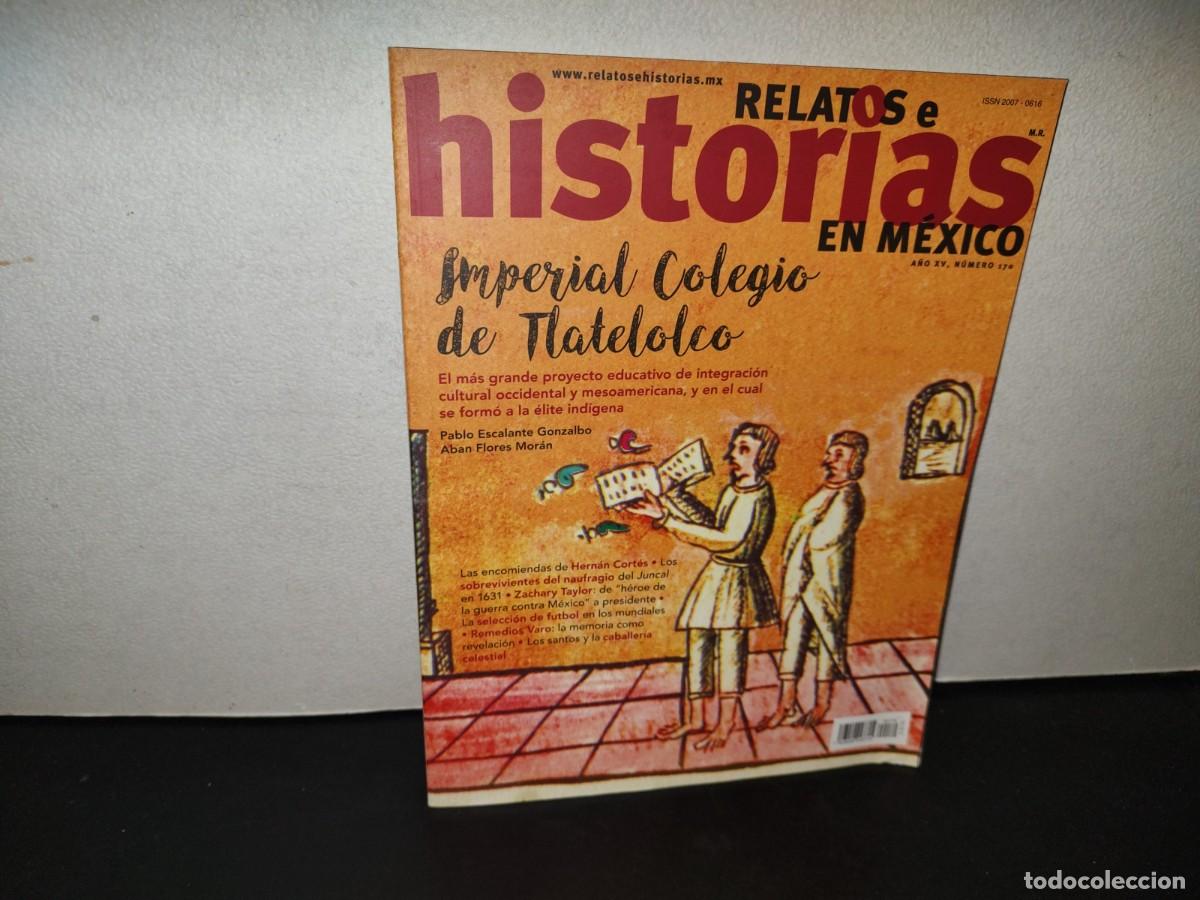 Coleccionismo de revistas y peri&oacute;dicos: 200- Relatos E Historias En M&eacute;xico. Imperial Colegio De Tlatelolco - A&ntilde;o XV, # 170, Diciembre 2022