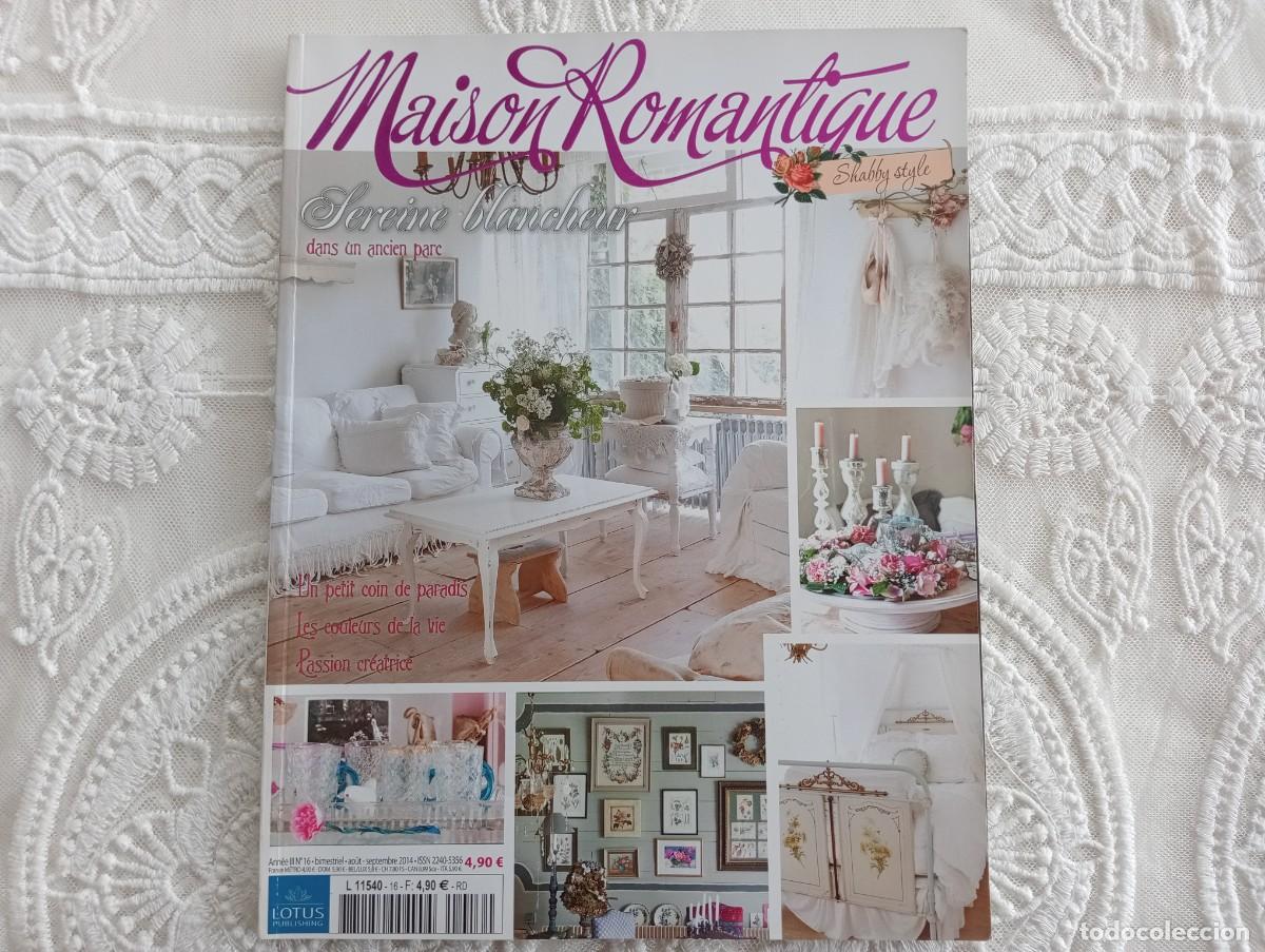 Coleccionismo de revistas y peri&oacute;dicos: Revista MAISON ROMANTIQUE N&deg; 16 (2014) - D&eacute;coration Shabby Chic (Franc&eacute;s)
