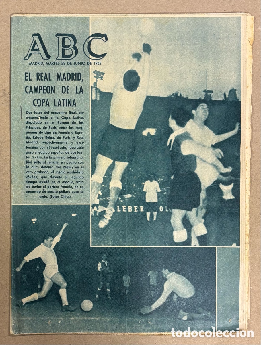 Coleccionismo de revistas y peri&oacute;dicos: ABC (28 DE JUNIO DE 1955). EL REAL MADRID CAMPE&Oacute;N DE LA COPA LATINA FRENTE AL STADE REIMS,&hellip;