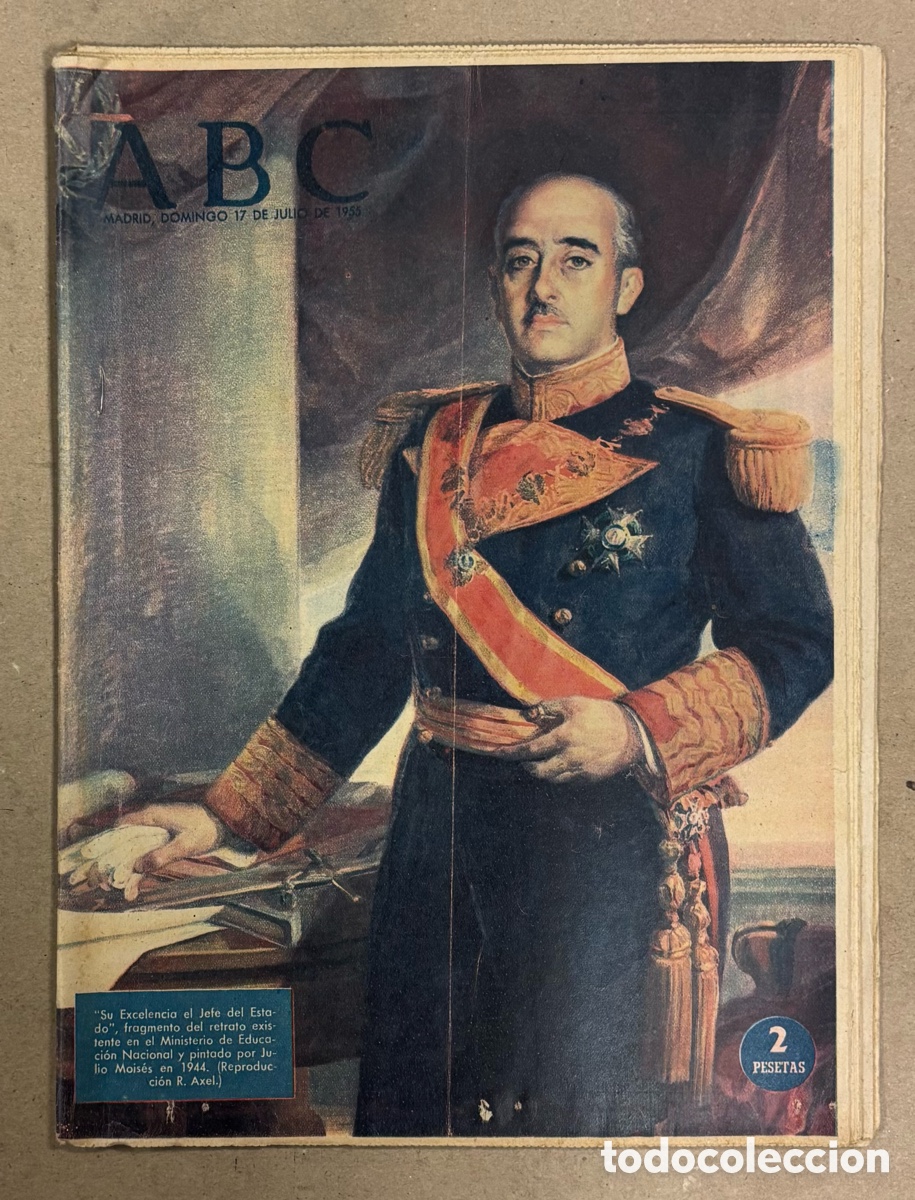 Coleccionismo de revistas y peri&oacute;dicos: ABC (17 DE JULIO DE 1955). FRANCISCO FRANCO PINTADO POR JULIO MOIS&Eacute;S,&hellip;