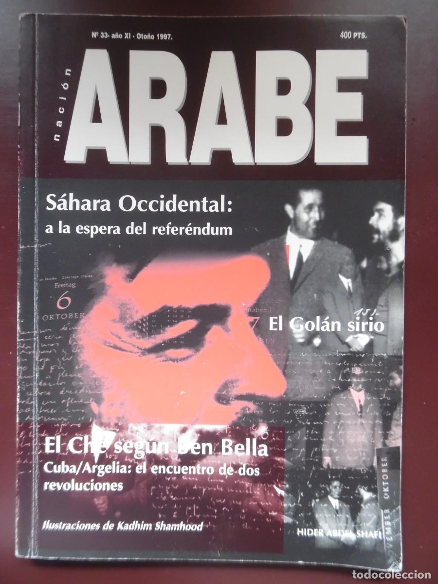 Coleccionismo de revistas y peri&oacute;dicos: Naci&oacute;n &Aacute;rabe, n&ordm; 33, a&ntilde;o XI, oto&ntilde;o 1997. S&aacute;hara Occidental, refer&eacute;ndum, Gol&aacute;n Siria, Argelia, Ch&eacute;..