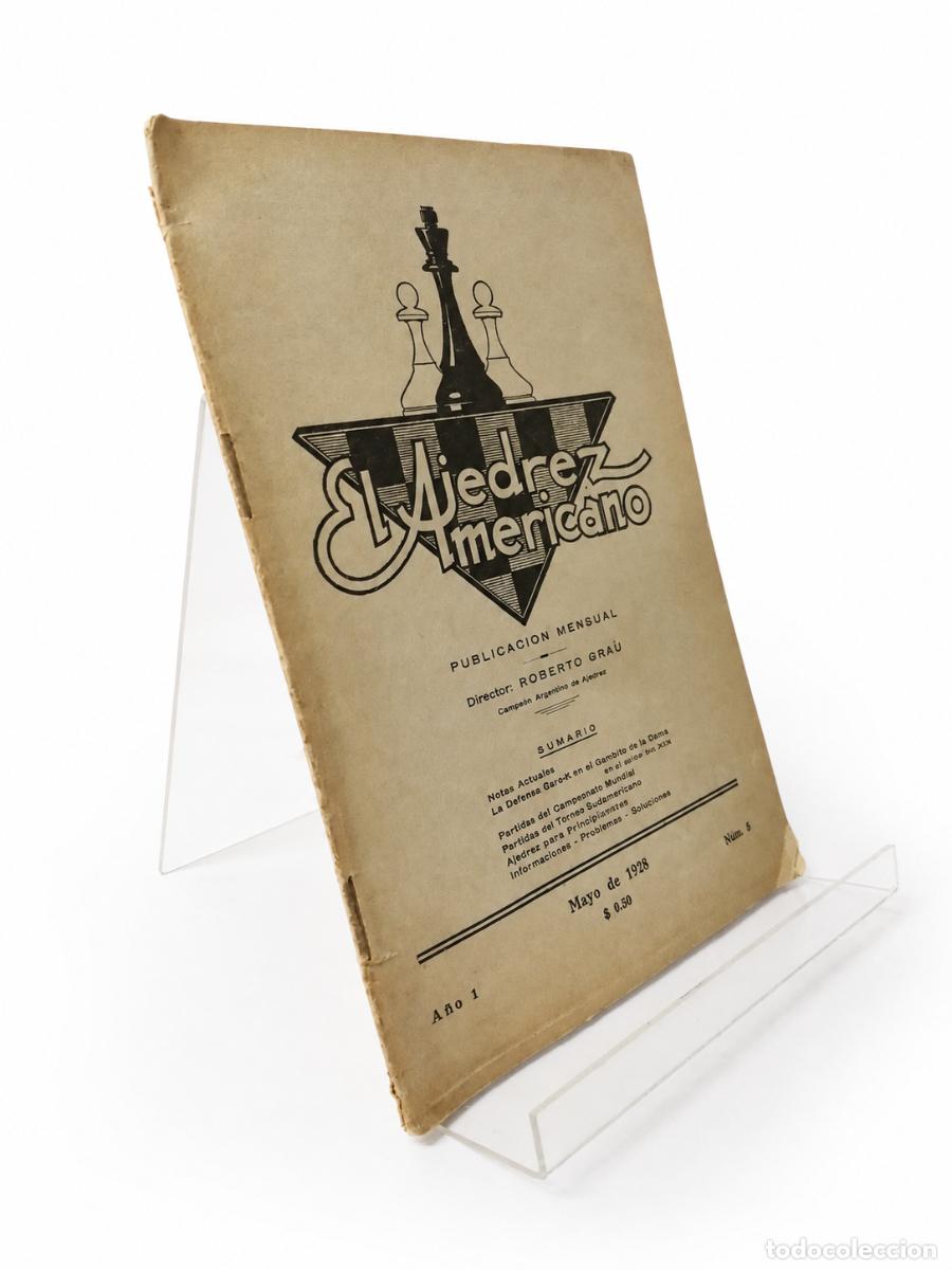 Coleccionismo de revistas y peri&oacute;dicos: ROBERTO GRAU (DIRECTOR) &ndash; EL AJEDREZ AMERICANO &ndash; A&Ntilde;O I, N.&ordm; 8 &ndash; MAYO DE 1928 LM