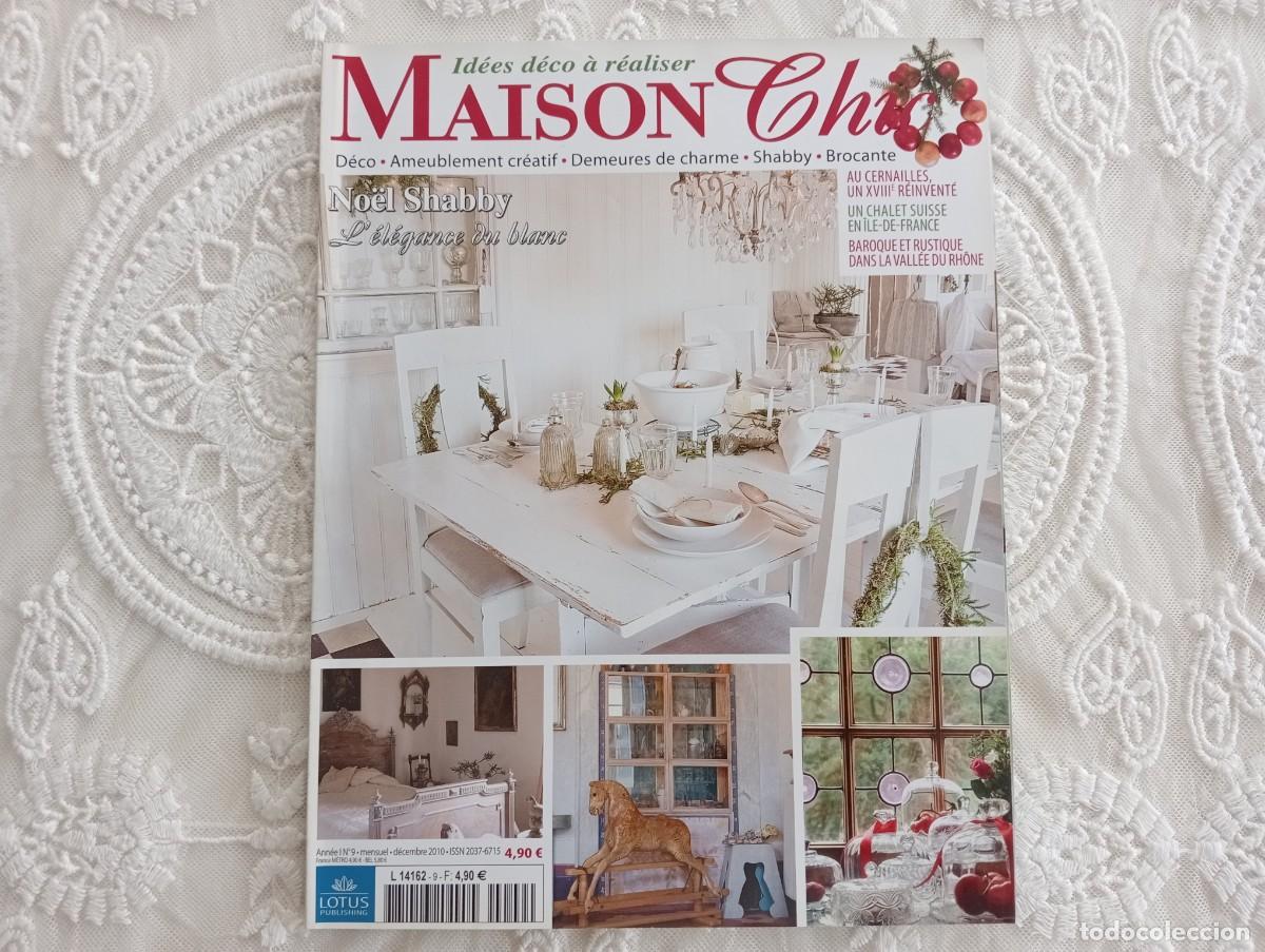 Coleccionismo de revistas y peri&oacute;dicos: Revista MAISON CHIC N&deg; 9 (2010) - Especial Navidad Shabby Chic & Decoraci&oacute;n (Franc&eacute;s)