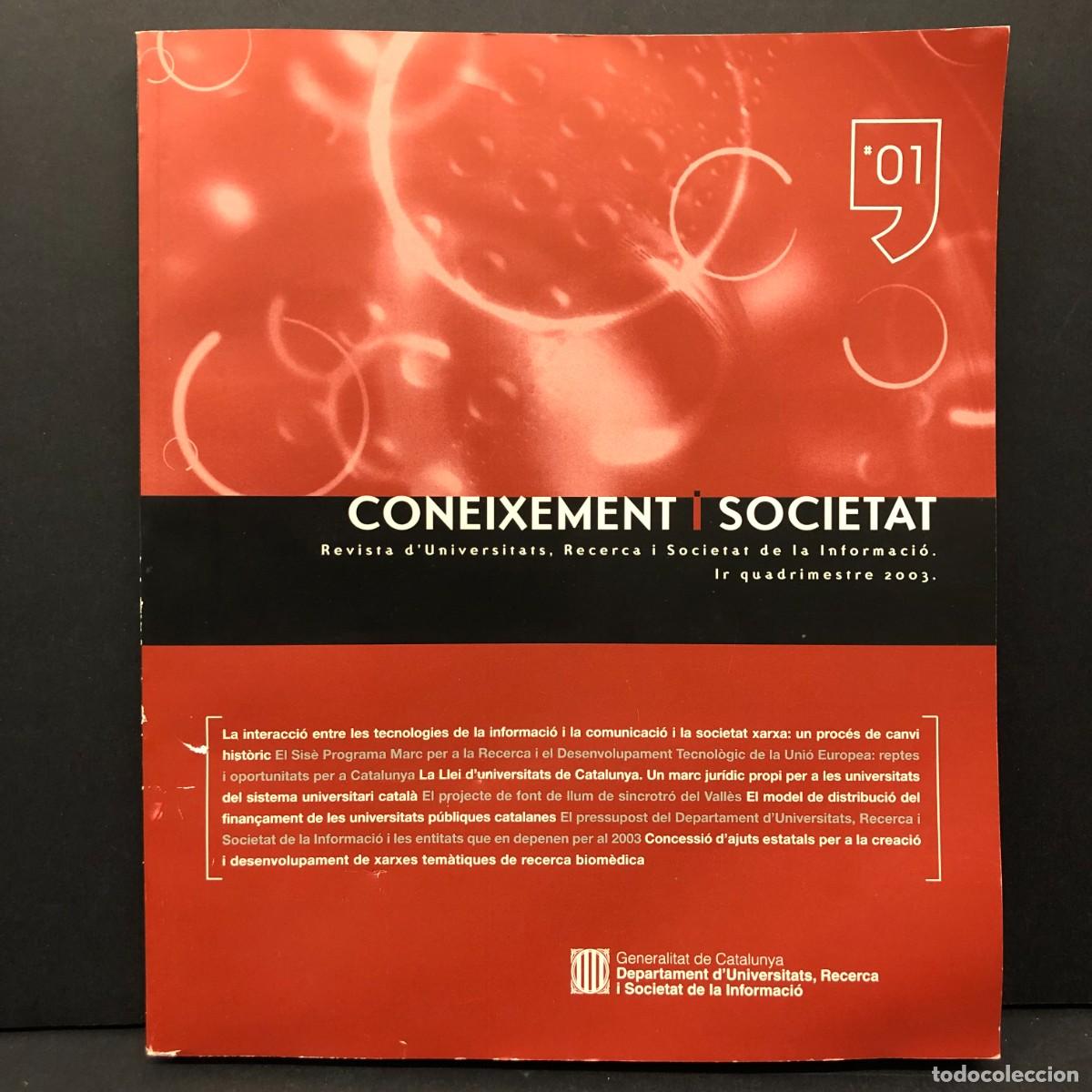 Coleccionismo de revistas y peri&oacute;dicos: CONEIXEMENT I SOCIETAT - REVISTA D'UNIVERSITATS, RECERCA I SOCIETAT DE LA INFORMACI&Oacute; - 01 / 4297
