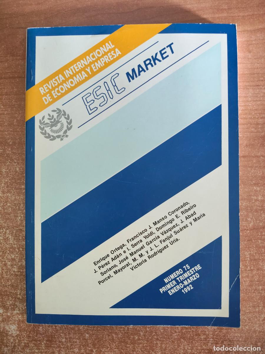 Collezionismo di Riviste e Giornali: ESIC Market n&ordm; 75. Revista Internacional de Econom&iacute;a y Empresa - Enero / Marzo, 1992