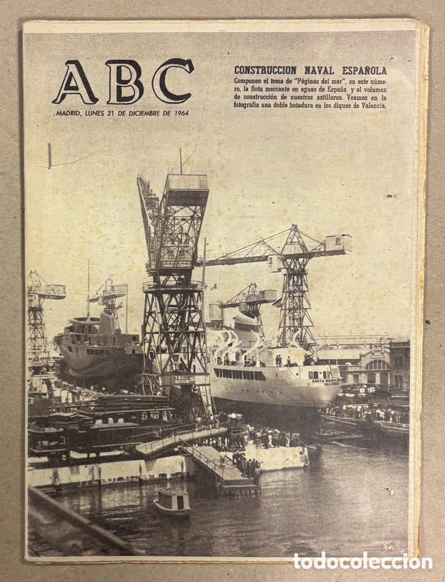 Coleccionismo de revistas y peri&oacute;dicos: ABC (21 DE DICIEMBRE DE 1964). CONSTRUCCI&Oacute;N NAVAL ESPA&Ntilde;OLA BOTADURA EN VALENCIA,..,