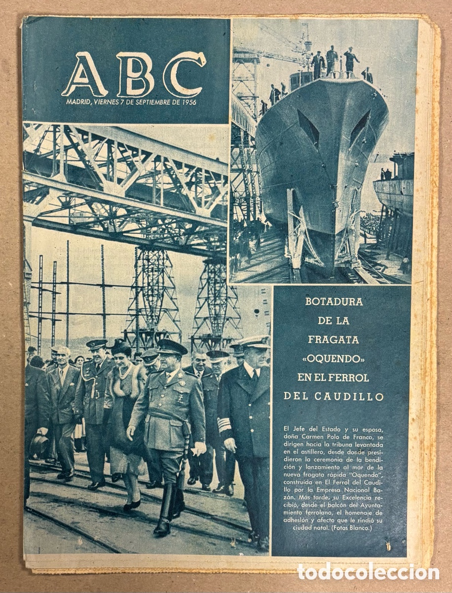 Coleccionismo de revistas y peri&oacute;dicos: ABC (7 DE SEPTIEMBRE DE 1956). BOTADURA DE LA FRAGATA OQUENDO EN EL FERROL DEL CAUDILLO,&hellip;