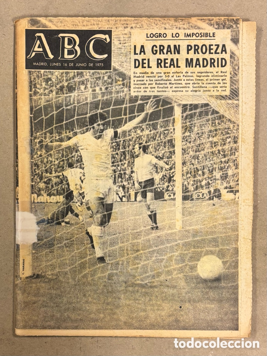 Coleccionismo de revistas y peri&oacute;dicos: ABC (16 DE JUNIO DE 1975). GRAN PROEZA DEL REAL MADRID REMONTADA 5-0 LAS PALMAS,&hellip;