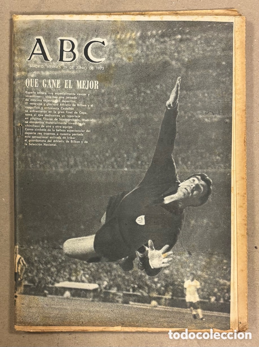 Coleccionismo de revistas y peri&oacute;dicos: ABC (29 DE JUNIO DE 1973). FINAL COPA GENERALISIMO ATHLETIC DE BILBAO - CASTELL&Oacute;N, IRIBAR