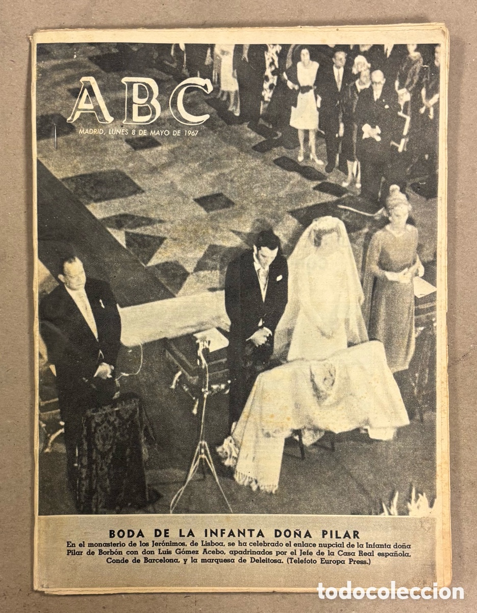Coleccionismo de revistas y peri&oacute;dicos: ABC (8 DE MAYO DE 1967). BODA DE LA INFANTA DO&Ntilde;A PILAR CON D. LUIS G&Oacute;MEZ ACEBO,