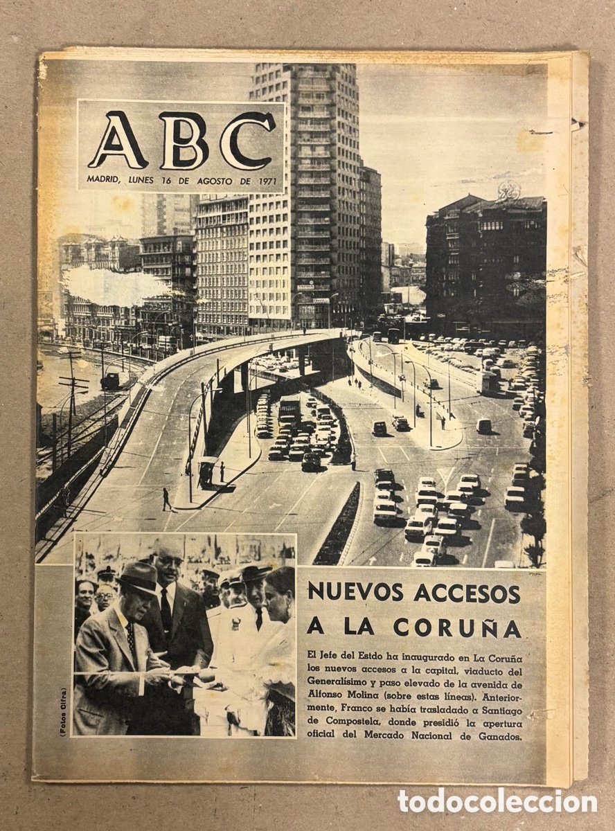 Coleccionismo de revistas y peri&oacute;dicos: ABC (16 DE AGOSTO DE 1971). FEANCO INAUGURA NUEVOS ACCESOS A LA CORU&Ntilde;A,&hellip;