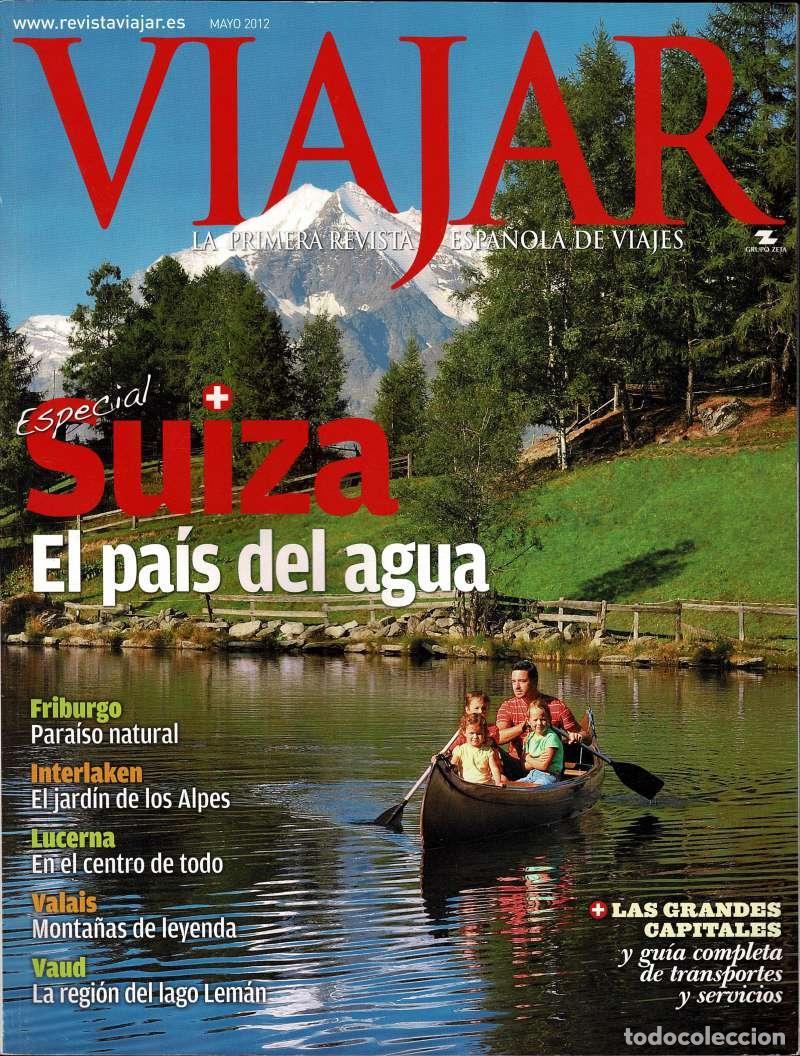 Coleccionismo de revistas y peri&oacute;dicos: Revista Viajar. Especial Suiza. Mayo 2012