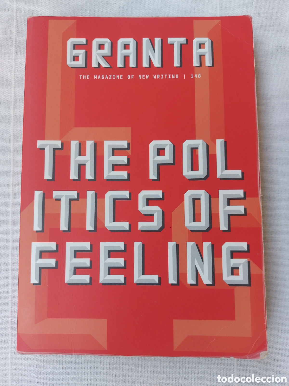 Coleccionismo de revistas y peri&oacute;dicos: Granta 146: The Politics of Feeling (2019)