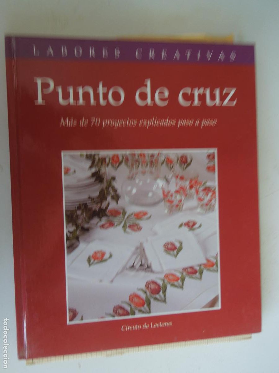 Coleccionismo de revistas y peri&oacute;dicos: PUNTO DE CRUZ - LABORES CREATIVAS - MAS DE 70 PROYECTOS EXPLICADO PASO A PASO CON PATRON -