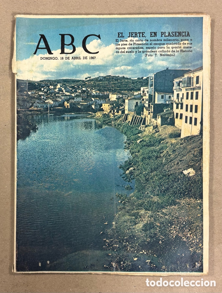 Coleccionismo de revistas y peri&oacute;dicos: ABC (16 DE ABRIL DE 1967). EL JERTE EN PLASENCIA (C&Aacute;CERES),..