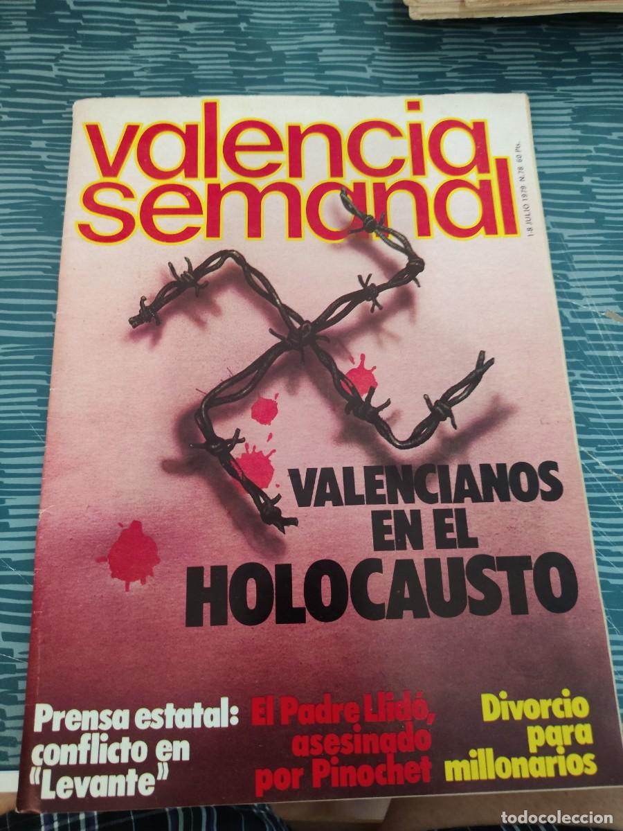 Coleccionismo de revistas y peri&oacute;dicos: VALENCIA SEMANAL,NUM.78,1-8 JULIO 1979,VER SUMARIO,LEER..