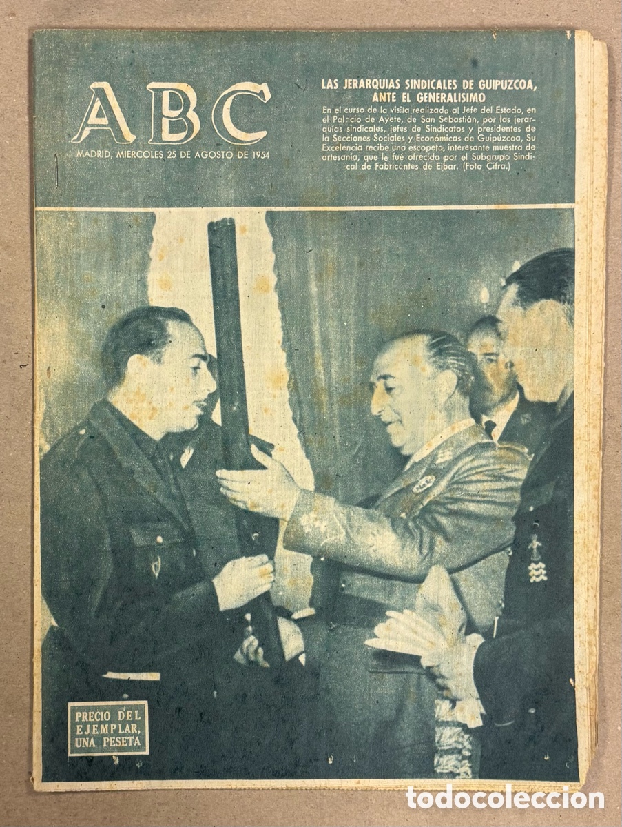 Coleccionismo de revistas y peri&oacute;dicos: ABC (25 DE AGOSTO DE 1954). LAS JERARQU&Iacute;AS SINDICALES DE GUIP&Uacute;ZCOA ANTE EL GENERALISIMO,&hellip;