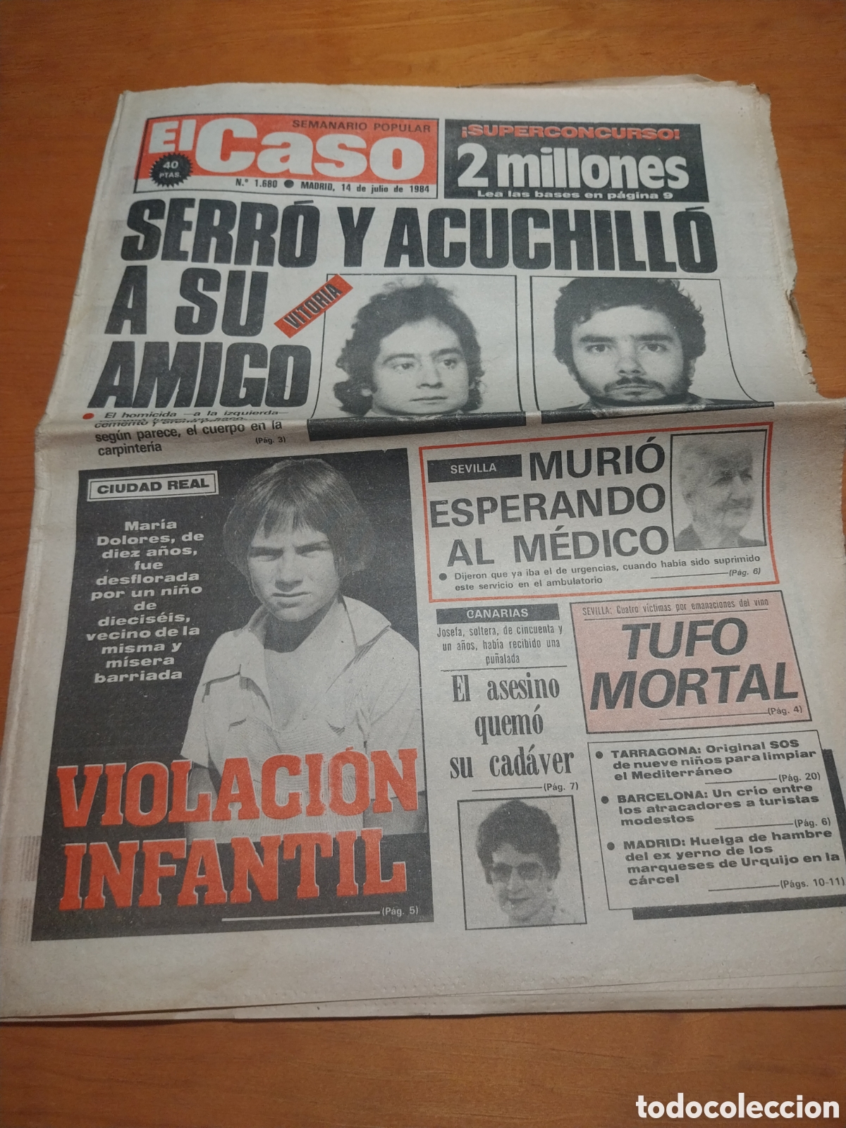 Coleccionismo de revistas y peri&oacute;dicos: EL CASO 1984 CARPINTERIA ALOCEN VITORIA.BODEGAS SIERRA SEVILLA.ESCOBEDO HUELGA HAMBRE.TARRAGONA SOS