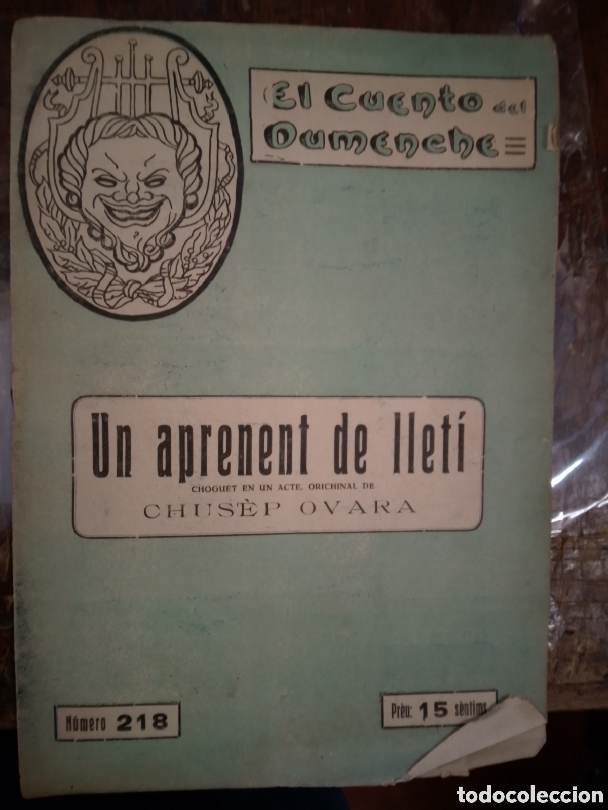 Coleccionismo de revistas y peri&oacute;dicos: UN APRENENT DE LLETI. OVARA, CHUSEP. EL CUENTO DEL DUMENCHE. NUM. 218. A&Ntilde;O VI. 1918.