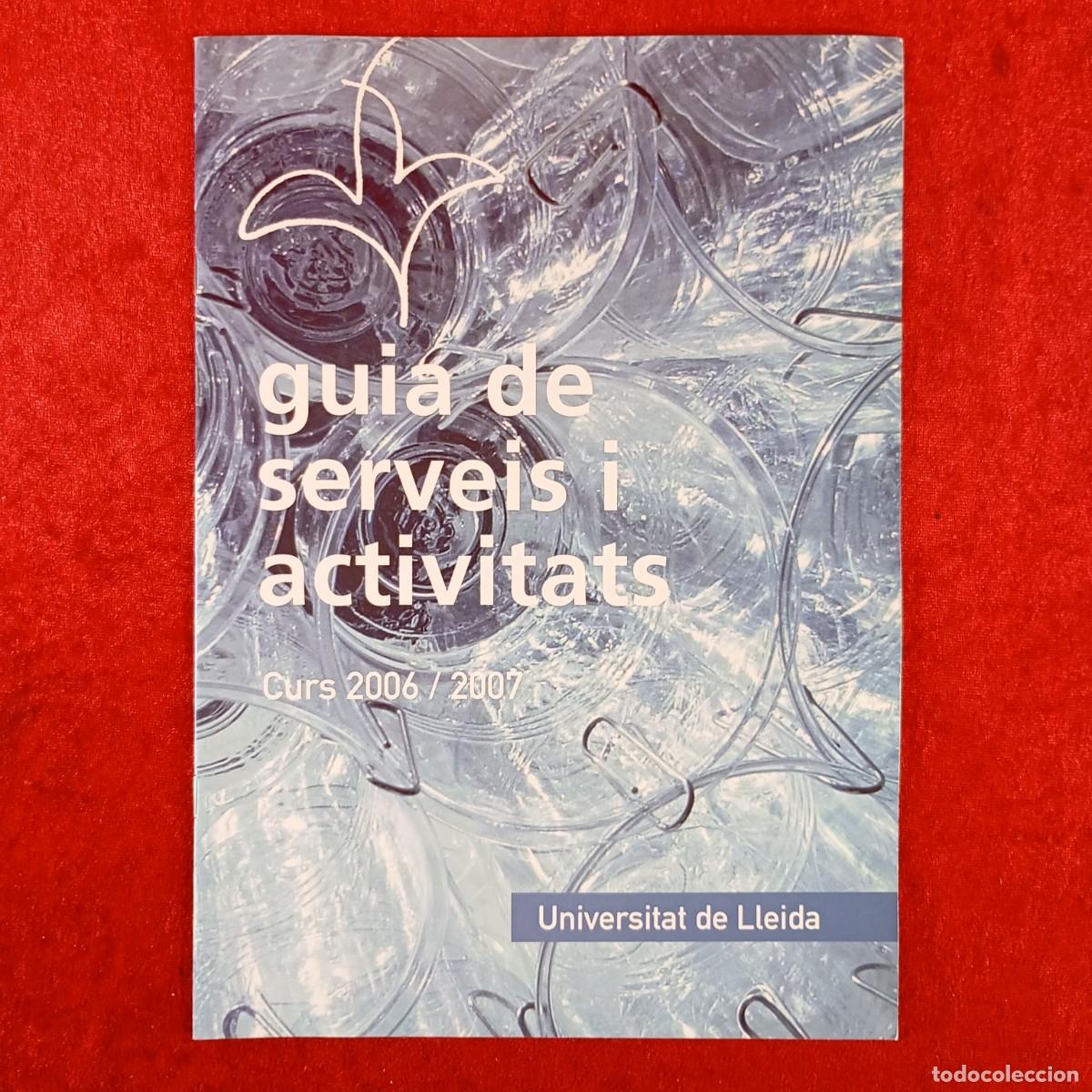Coleccionismo de revistas y peri&oacute;dicos: GUIA DE SERVEIS I ACTIVITATS - CURS 2006/2007 - UNIVERSITAT DE LLEIDA / 4948
