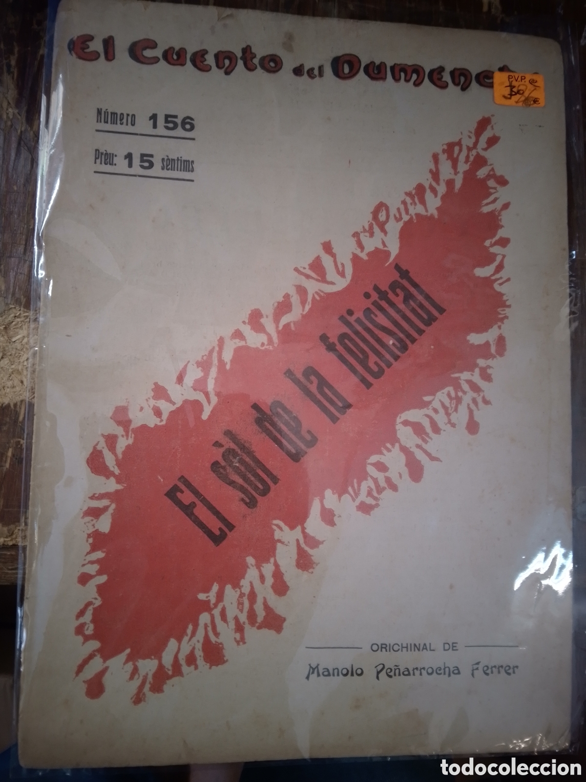 Coleccionismo de revistas y peri&oacute;dicos: EL SOL DE LA FELISITAT. PE&Ntilde;ARROCHA FERRER, MANOLO. EL CUENTO DEL DUMENCHE. NUM. 156. A&Ntilde;O III. 1916