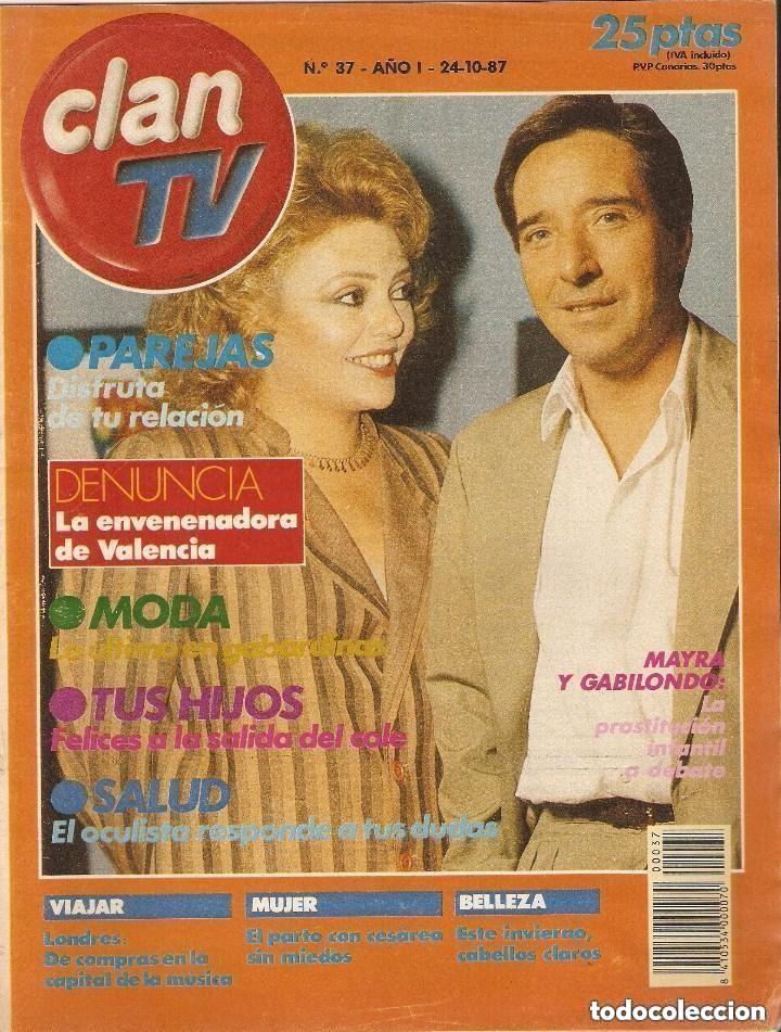 Collezionismo di Riviste e Giornali: CLAN TV -N 37 -FECHA 24-10-1987 Mayra G&oacute;mez Kemp I&ntilde;aki Gabilondo Programaci&oacute;n TV