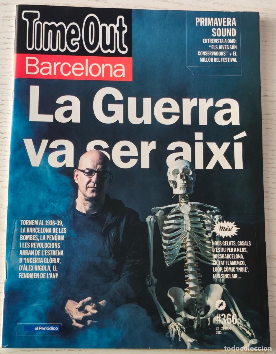 Coleccionismo de revistas y peri&oacute;dicos: REVISTA TIME OUT BARCELONA N&ordm; 366 &middot; DEL 22 AL 28 DE MAYO DEL 2015 - &Agrave;lex Rigola / OMD / Atresbandes