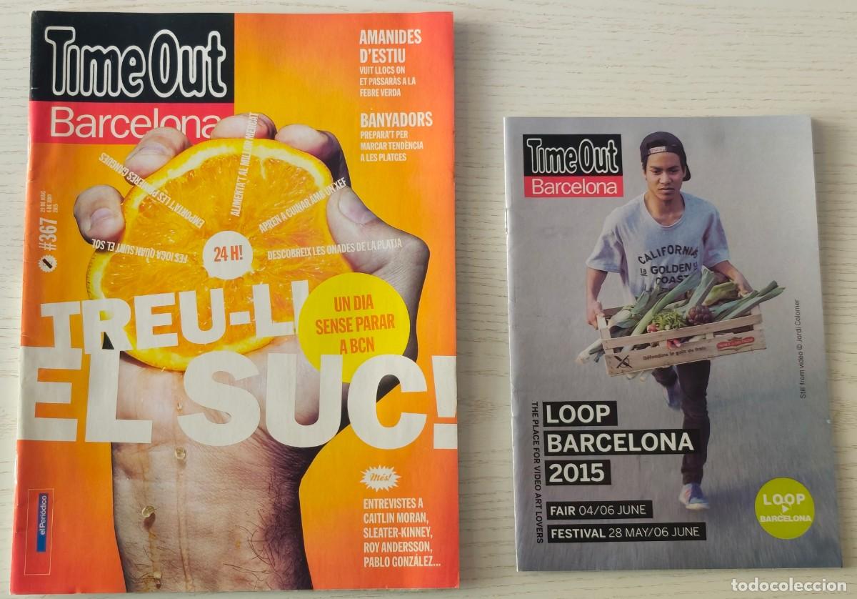 Coleccionismo de revistas y peri&oacute;dicos: REVISTA TIME OUT BARCELONA N&ordm; 367 &middot; DEL 29 DE MAYO AL 4 DE JUNIO DE 2015 + SUPLEMENTO LOOP BARCELONA